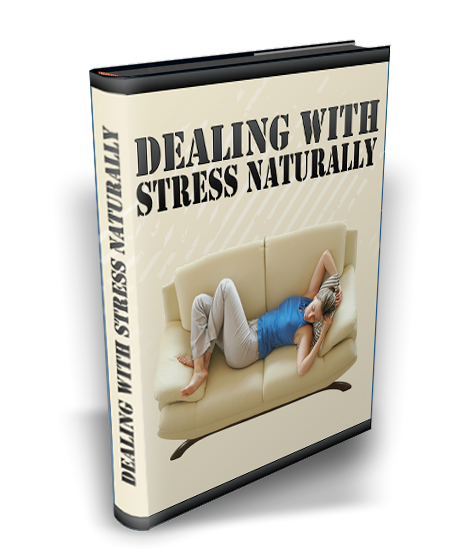 Dealing With Stress Naturally